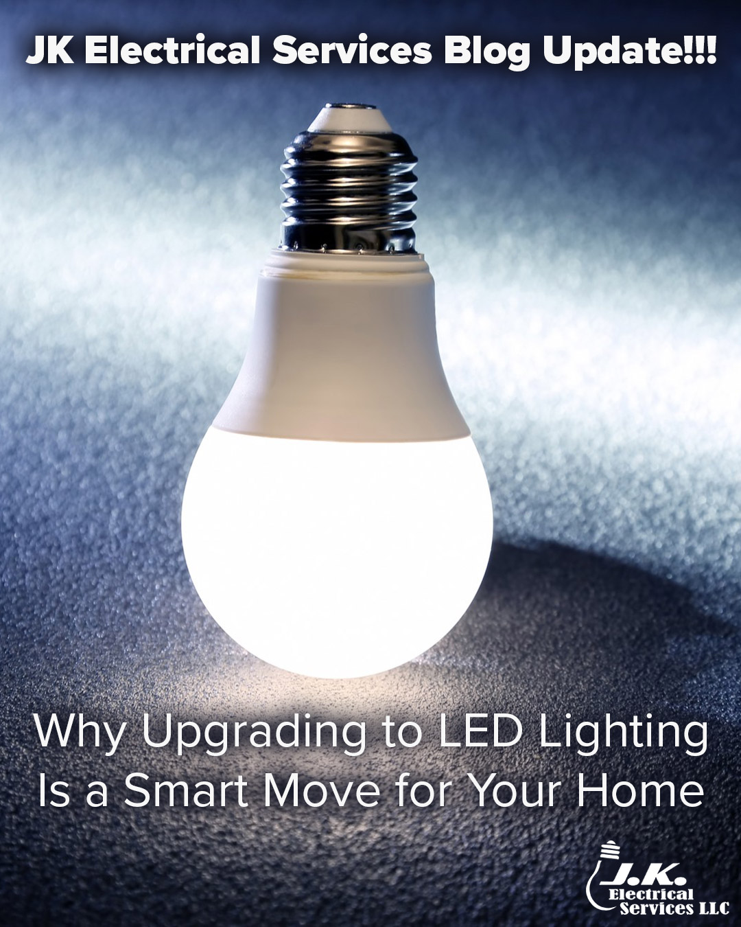 Why Upgrading to LED Lighting Is a Smart Move for Your Home in Central Pennsylvania